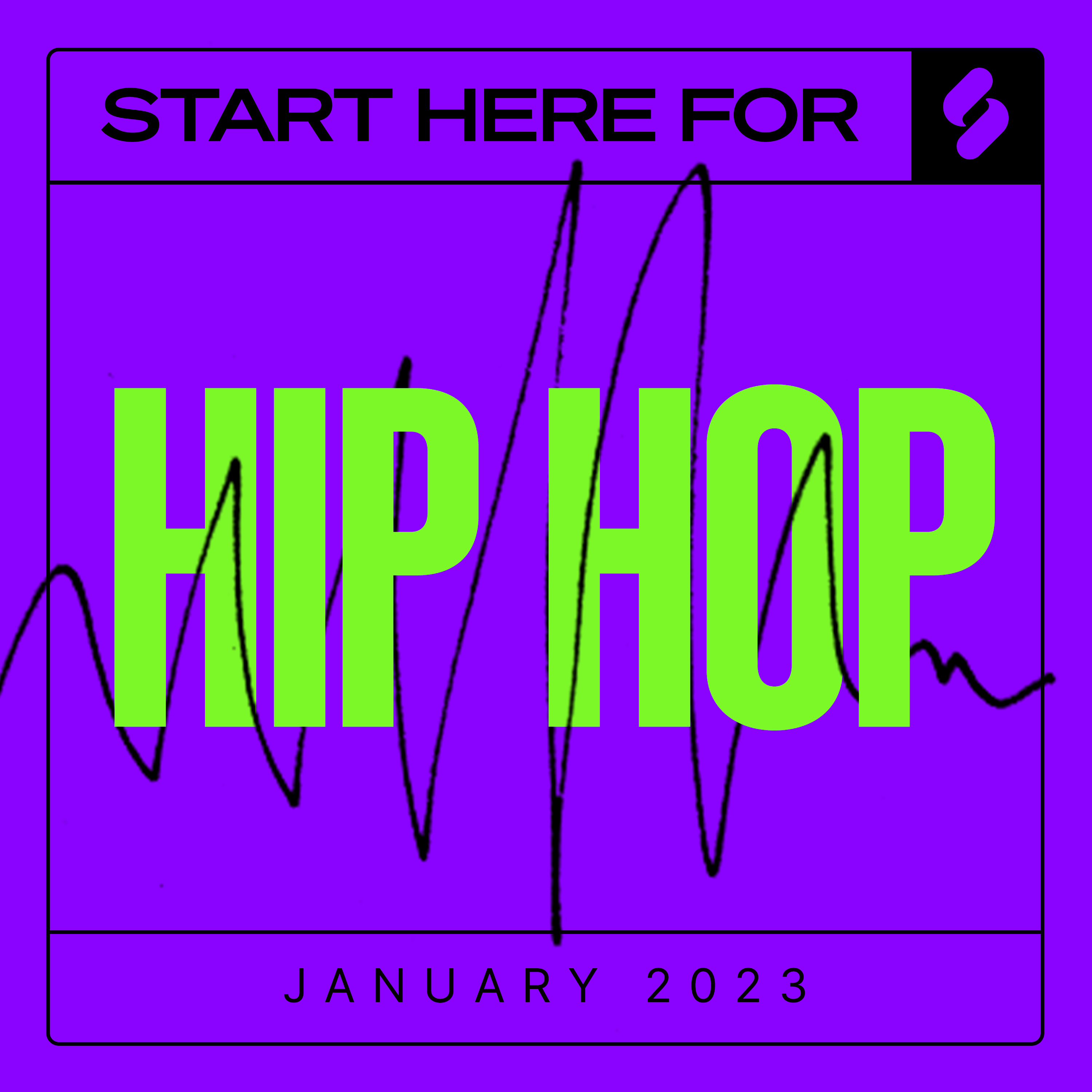 Hip Hop: Start Here