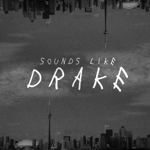 Sounds Like:  Drake