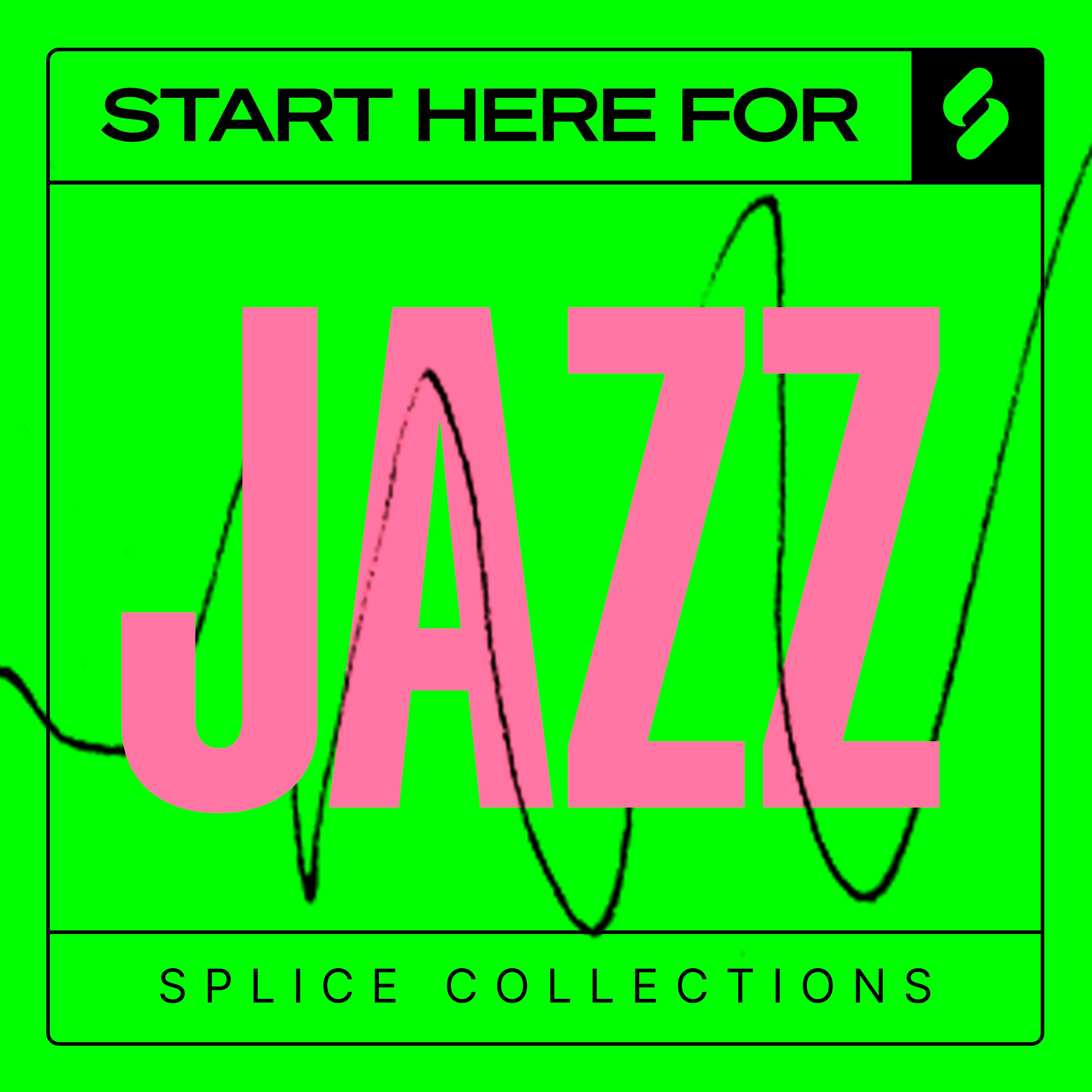 Jazz: Start Here